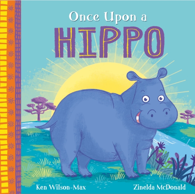 African Stories: Once Upon a Hippo - Ken Wilson-max