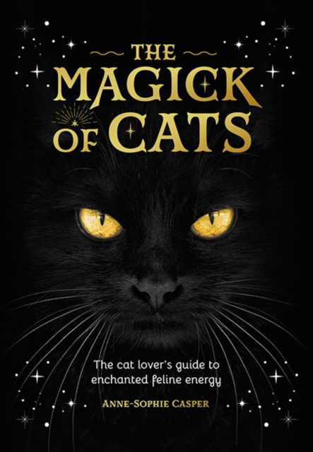 Magick of Cats - Anne-sophie Casper