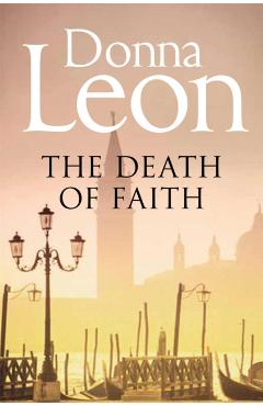 Coperta cărții 'Death of Faith - Donna Leon'