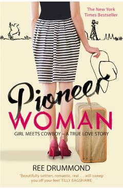 Coperta cărții 'Pioneer Woman - Ree Drummond'