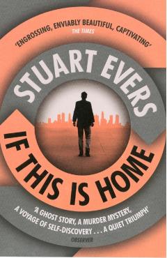 Coperta cărții 'If This Is Home - Stuart Evers'