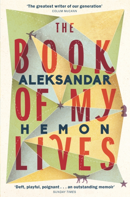 Book of My Lives - Aleksandar Hemon