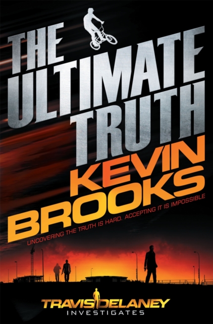 Ultimate Truth - Kevin Brooks