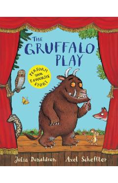 Coperta cărții 'Gruffalo Play - Julia Donaldson'