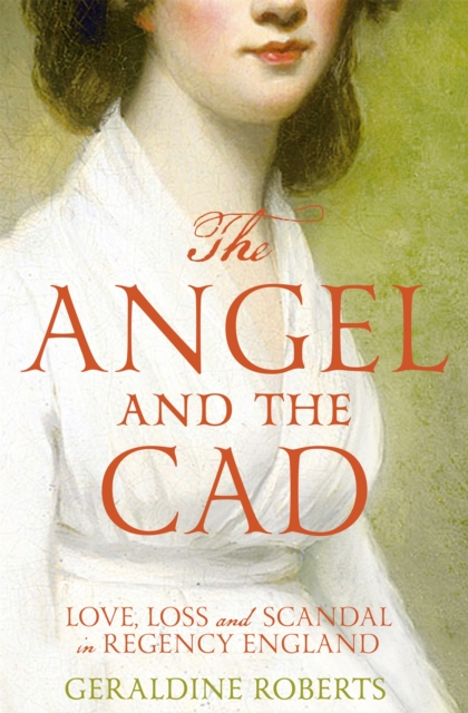 Angel and the Cad - Geraldine Roberts