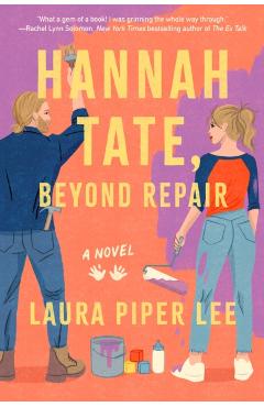 Coperta cărții 'Hannah Tate, Beyond Repair - Laura Piper Lee'