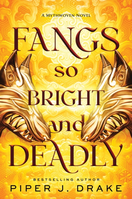 Fangs So Bright & Deadly - Piper J. Drake