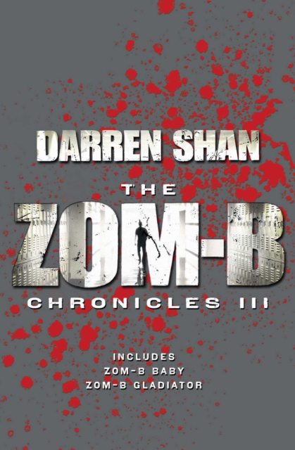 Zom-B Chronicles III - Darren Shan