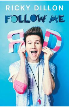 Coperta cărții 'Follow Me - Ricky Dillon'