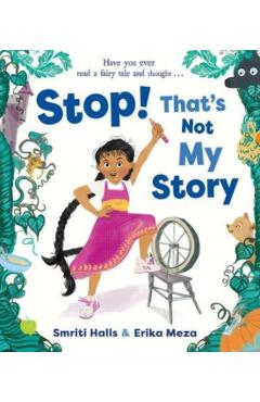 Coperta cărții 'Stop! That's Not My Story! - Smriti Halls'