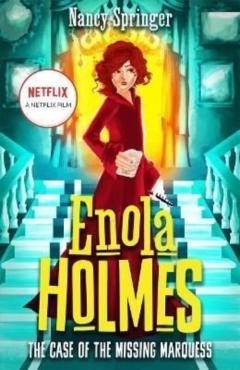 Coperta cărții 'Enola Holmes: The Case of the Missing Marquess - Nancy Springer'