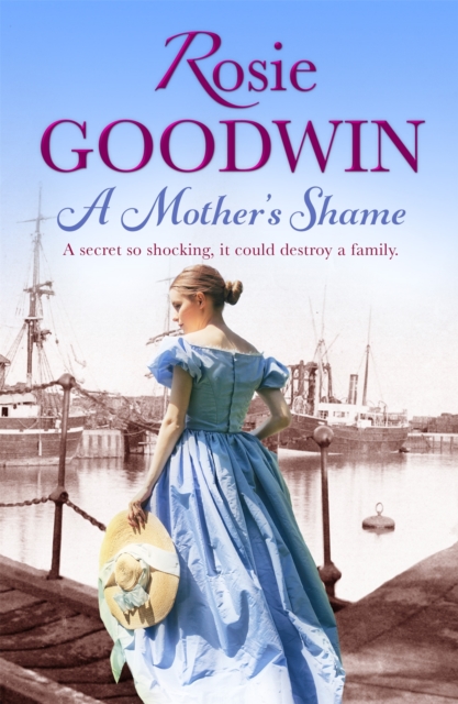 Mother's Shame - Rosie Goodwin