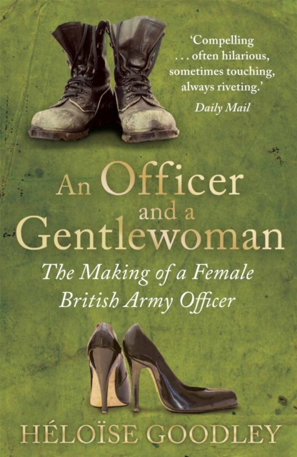 Officer and a Gentlewoman - Heloise Goodley