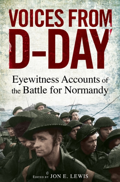 Voices from D-Day - Jon E. Lewis