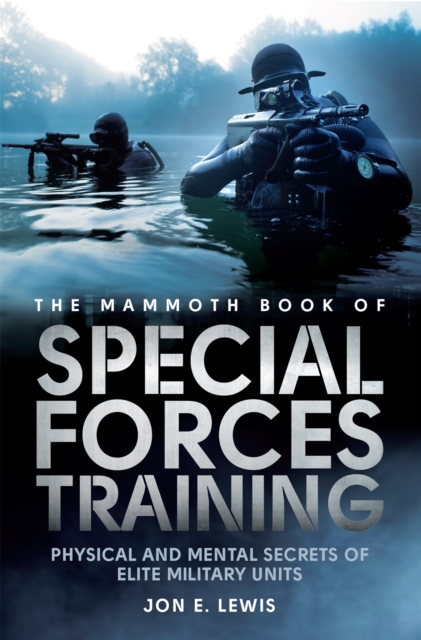 Mammoth Book Of Special Forces Training - Jon E. Lewis
