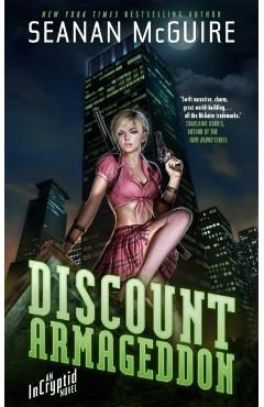 Coperta cărții 'Discount Armageddon - Seanan Mcguire'