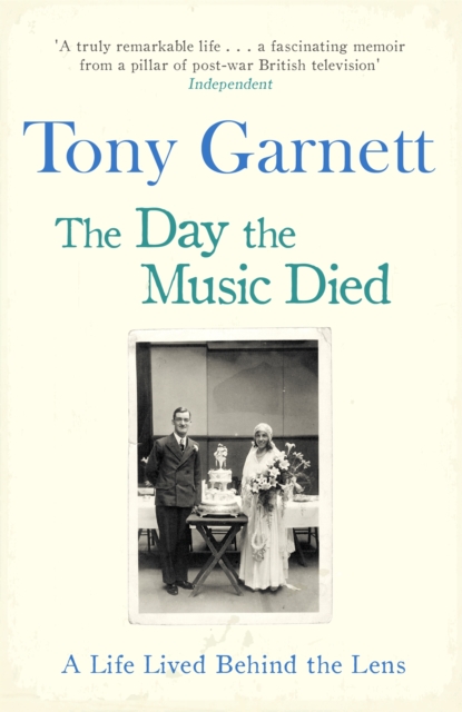 Day the Music Died - Tony Garnett