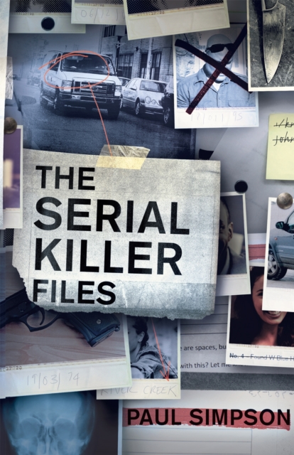 Serial Killer Files - Paul Simpson