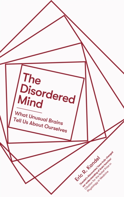 Disordered Mind - Eric R. Kandel