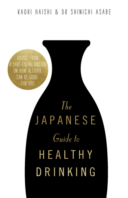 Japanese Guide to Healthy Drinking - Kaori|asabe Haishi