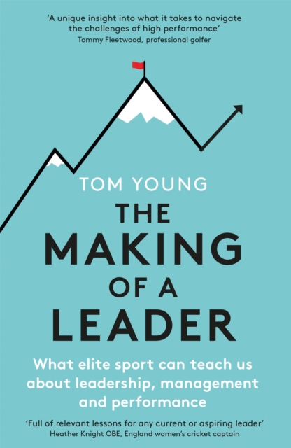 Making of a Leader - Tom Young