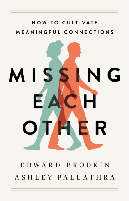 Missing Each Other - Edward|pallathra Brodkin