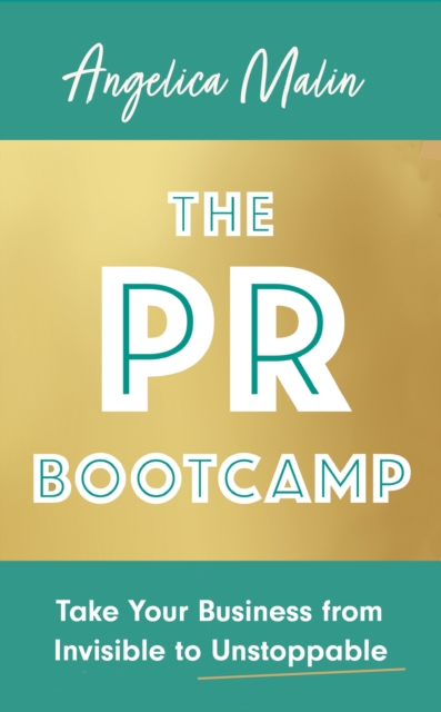 PR Bootcamp - Angelica Malin