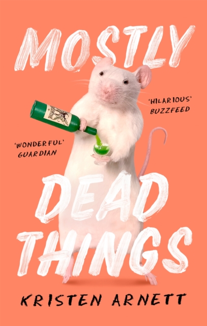 Mostly Dead Things - Kristen Arnett