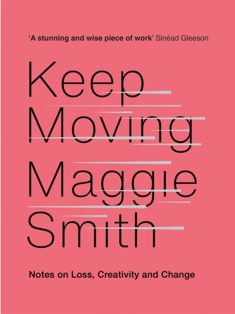 Keep Moving - Maggie Smith