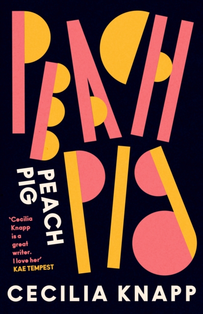 Peach Pig - Cecilia Knapp