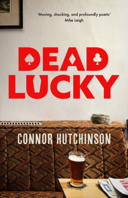 Dead Lucky - Connor Hutchinson