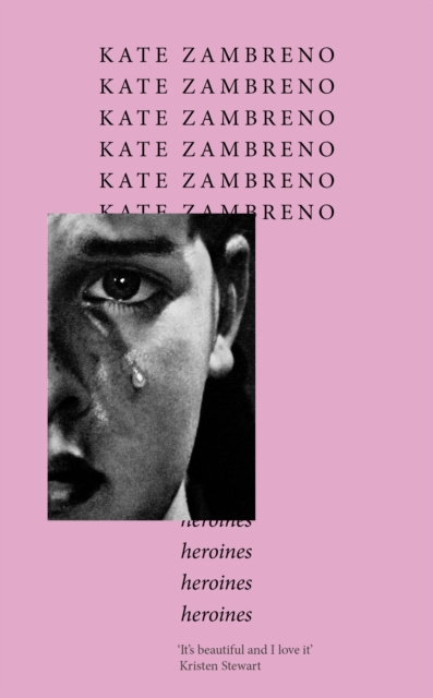 Heroines - Kate Zambreno