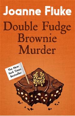 Coperta cărții 'Double Fudge Brownie Murder (Hannah Swensen Mysteries, Book 18) - Joanne Fluke'
