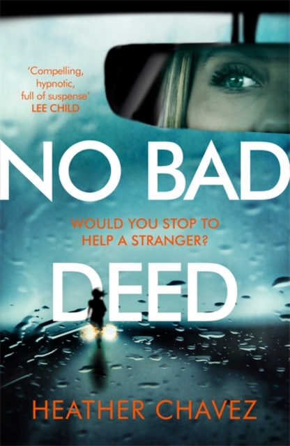 No Bad Deed - Heather Chavez