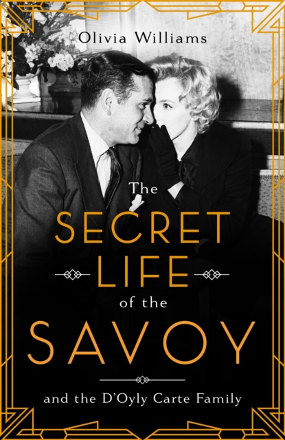 Secret Life of the Savoy - Olivia Williams