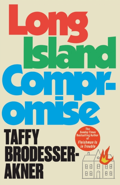 Long Island Compromise - Taffy Brodesser-akner