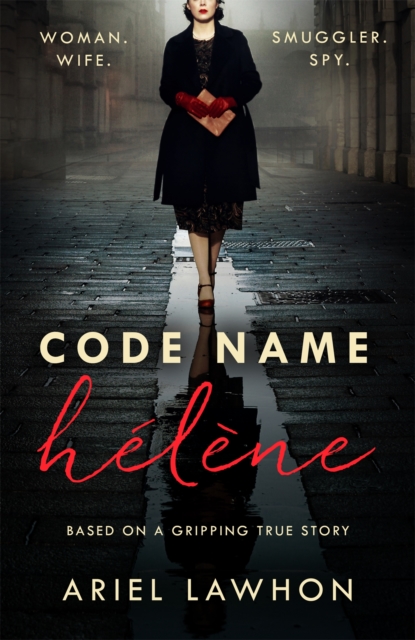 Code Name Helene - Ariel Lawhon