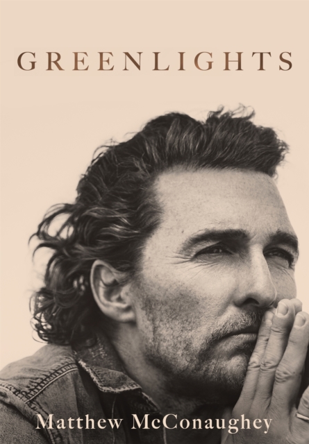 Greenlights - Matthew Mcconaughey