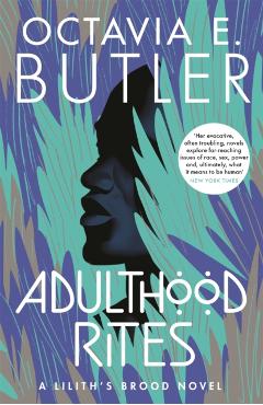 Coperta cărții 'Adulthood Rites - Octavia E. Butler'