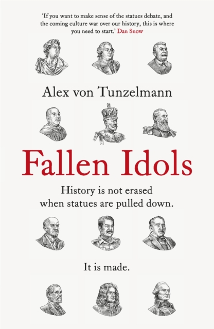 Fallen Idols - Alex Von Tunzelmann