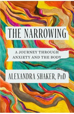 Coperta cărții 'Narrowing - Dr Alexandra Shaker'