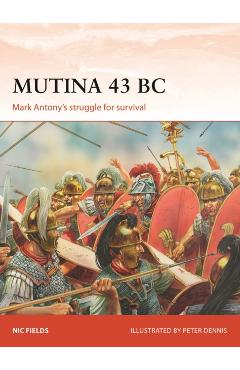 Coperta cărții 'Mutina 43 BC - Nic Fields'