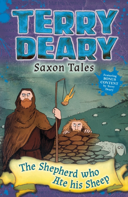 Saxon Tales: The Shepherd Who Ate His Sheep - Terry Deary