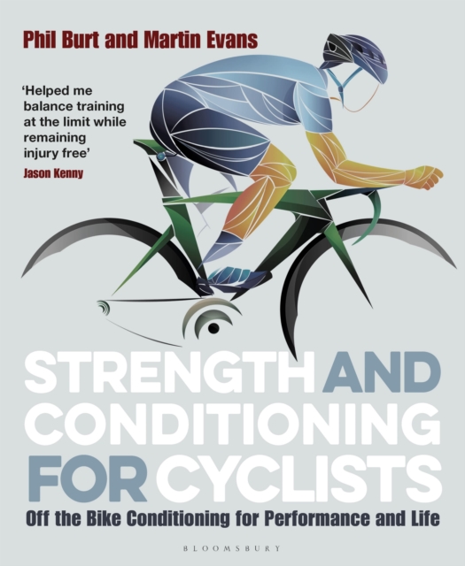 Strength and Conditioning for Cyclists - Phil|evans Burt