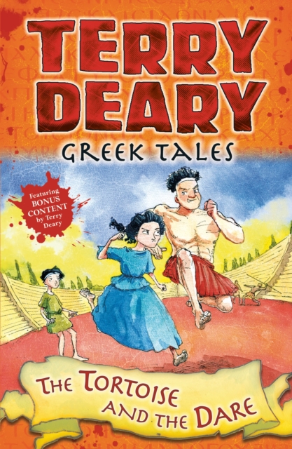 Greek Tales: The Tortoise and the Dare - Terry Deary