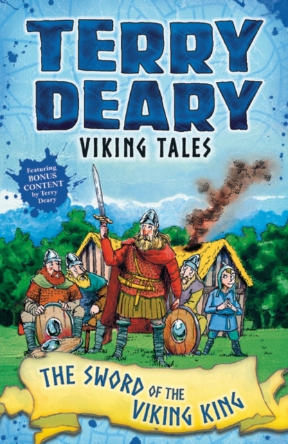 Viking Tales: The Sword of the Viking King - Terry Deary