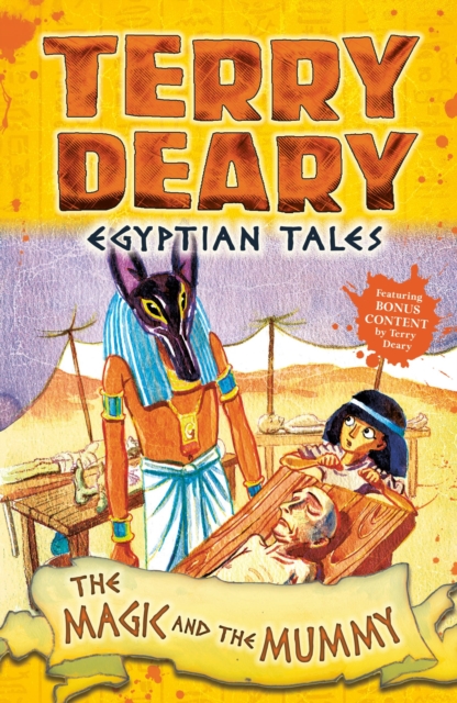 Egyptian Tales: The Magic and the Mummy - Terry Deary