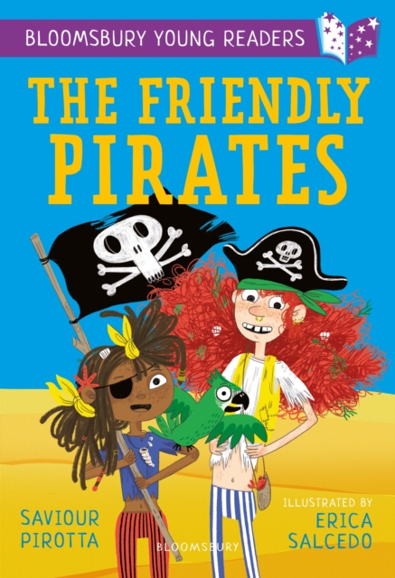 Friendly Pirates: A Bloomsbury Young Reader - Saviour Pirotta