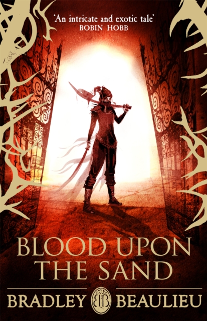 Blood upon the Sand - Bradley Beaulieu