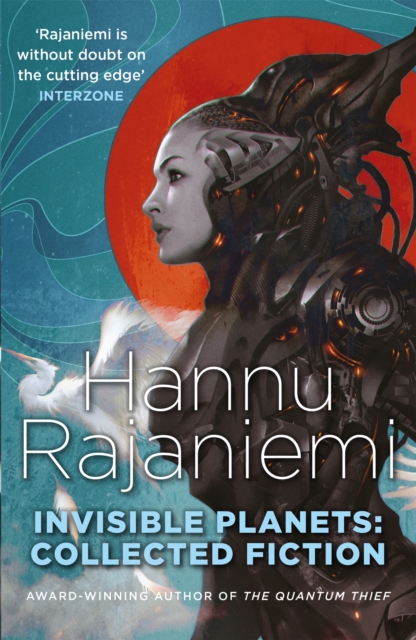 Invisible Planets - Hannu Rajaniemi